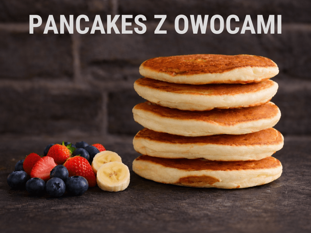 PANCAKES Z OWOCAMI 4 szt.